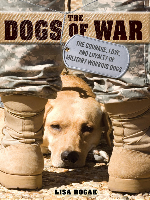 Title details for The Dogs of War by Lisa Rogak - Wait list